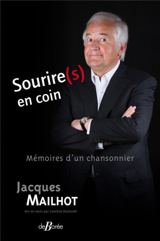Sourire(s) en coin. Mémoires d'un chansonnier