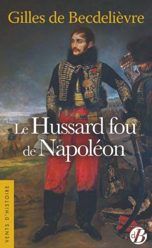 Le Hussard fou de Napoléon