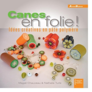 Canes en folie ! Idées créatives en pâte polymère