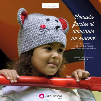 Bonnets faciles et amusants au crochet. Créez et personnalisez des bonnets sur mesure pour enfants d