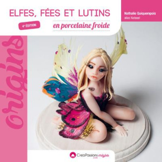 Elfes, fées et lutins en porcelaine froide. 4e édition