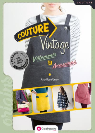 Couture vintage. Vêtements et accessoires. Avec patron