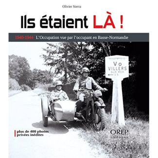 ILS ETAIENT LA 1940 1944 L OCCUPATION VUE PAR L OCCUPANT EN BASSE NORMANDIE
