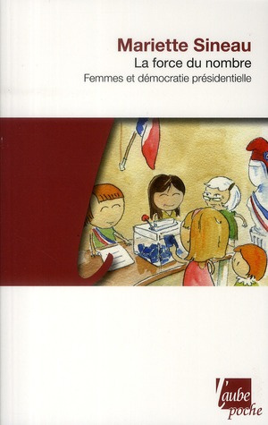FORCE DU NOMBRE - FEMMES ET DEMOCRATIE PRESIDENTIELLE
