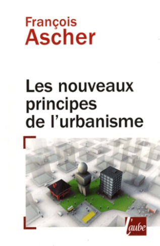 Les nouveaux principes de l'urbanisme