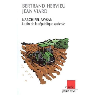 L'archipel paysan. La fin de la république agricole