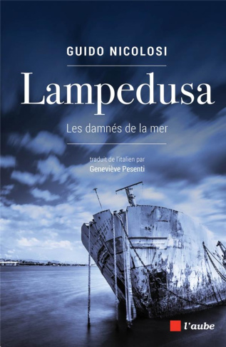 Lampedusa - Les damnés de la mer