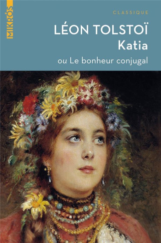 Katia. Ou Le bonheur conjugal