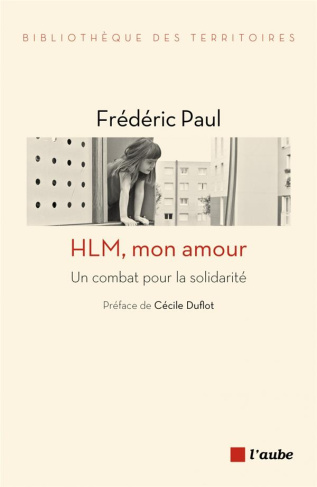 HLM, mon amour. Un combat pour la solidarité