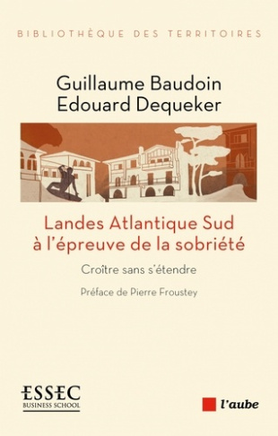 Landes Atlantique Sud à l'épreuve de la sobriété - Croître