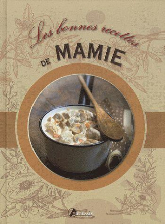 Les bonnes recettes de mamie