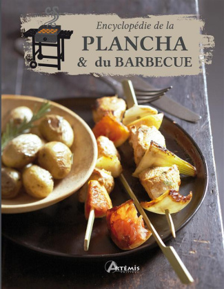 Encyclopédie de la plancha et du barbecue