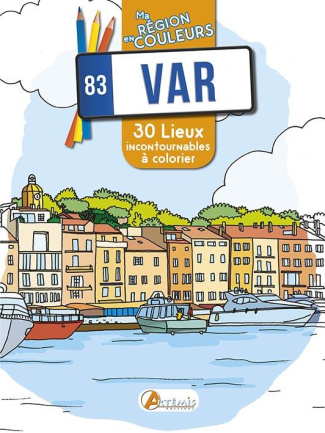 Var (83). 30 lieux incontournables à colorier