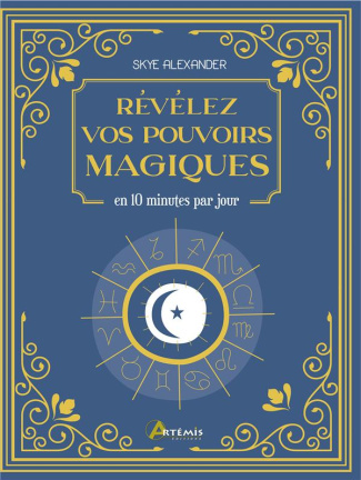 Révélez vos pouvoirs magiques. En 10 minutes par jour