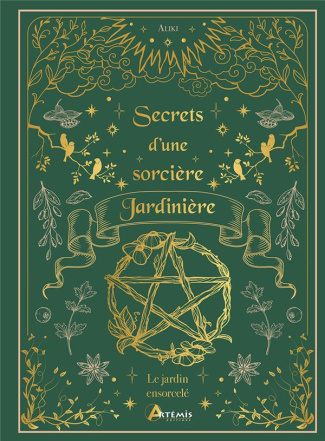 Secrets d'une sorcière Jardinière. Le jardin ensorcelé