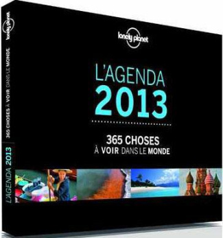 Agenda 2013 365 choses à voir dans le monde