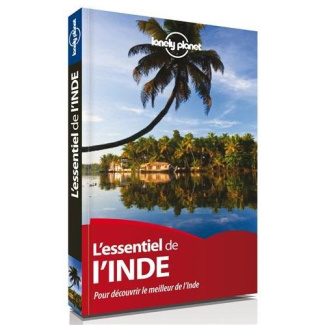 L'essentiel de l'Inde. Pour découvrir le meilleur de l'Inde, 2e édition