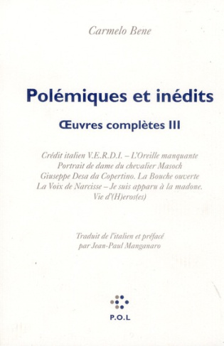 Oeuvres complètes. Tome 3, Polémiques et inédits