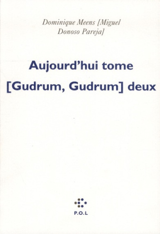 Aujourd'hui tome (Gudrum, Gudrum) deux. Réussites disparatistes
