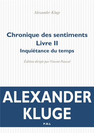 Chronique des sentiments Tome 2 : Inquiétance du temps