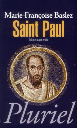Saint Paul. Artisan d'un monde chrétien