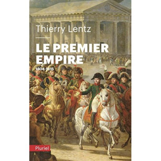 Le Premier Empire. 1804-1815