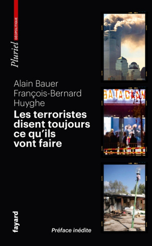 Les terroristes disent toujours ce qu'ils vont faire. Terrorisme et révolution par les textes, Editi