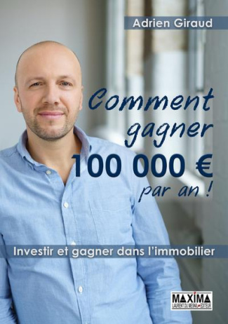 Comment gagner 100 000 euros par an !