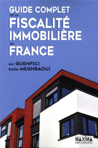 Guide complet de la fiscalité immobilière en France