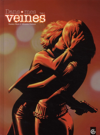 Dans mes veines Tome 1