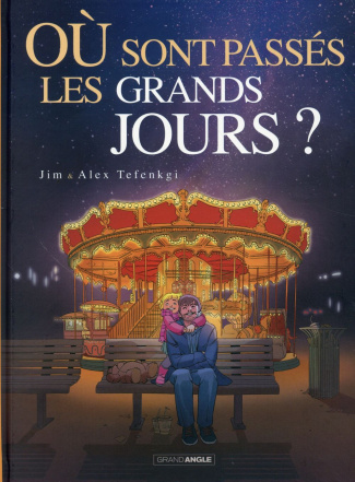 Où sont passés les grands jours ? Livre 2