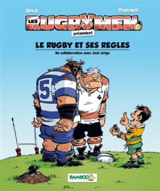 Les Rugbymen présentent le rugby et ses règles. Edition 2018