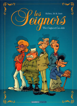 Les Seignors Tome 1 : Vers l'infini et l'au-delà