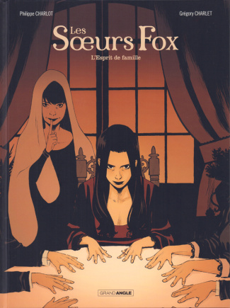 Les soeurs Fox Tome 2 : L'esprit de Famille