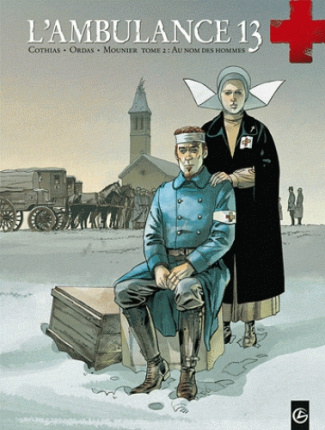 L'ambulance 13 Tome 2 : Au nom des hommes