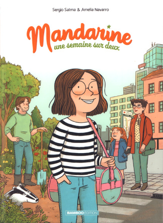 Mandarine une semaine sur deux Tome 1