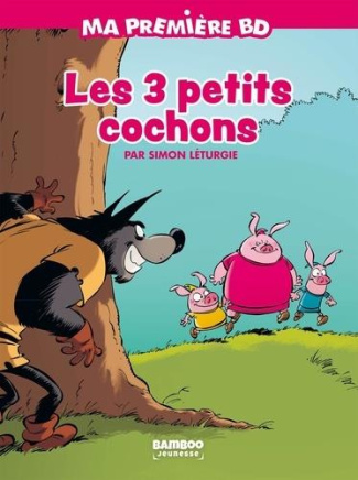 Ma première BD : Les 3 petits cochons