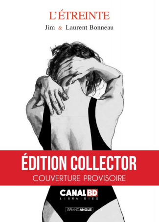 L'Etreinte - histoire complète - édition Canal BD