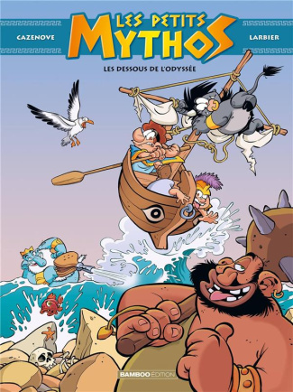 Les Petits Mythos Tome 06 - Prix Réduit top humour 2022. Les dessous de l'odyssée