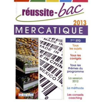 Mercatique Tle STG. Edition 2013