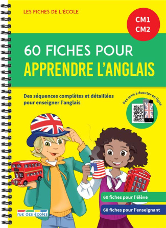 60 fiches pour apprendre l'anglais CM1-CM2