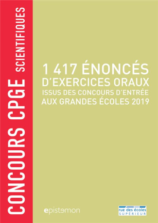 1417 énoncés d'exercices oraux issus des concours d'entrée aux grandes écoles