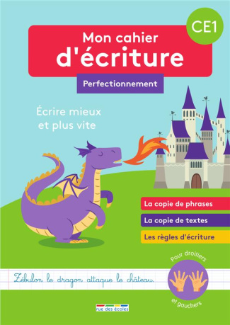 Mon cahier d'écriture CE1 Perfectionnement . Ecrire mieux et plus vite, Edition 2021