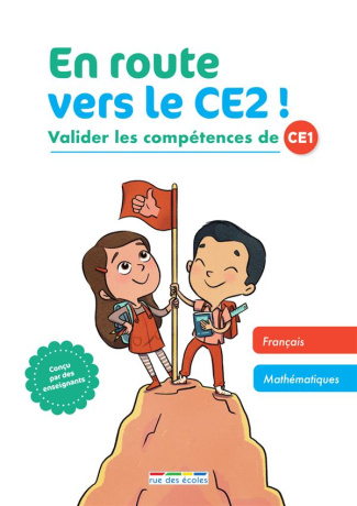 En route vers le CE2 ! Valider les compétences de CE1
