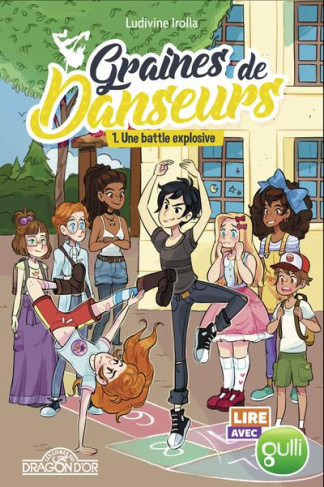 Graines de danseurs Tome 1 : Une battle explosive