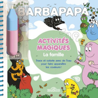 Barbapapa La famille. Trace et colorie avec de l'eau pour faire apparaître les couleurs ! Avec 1 feu