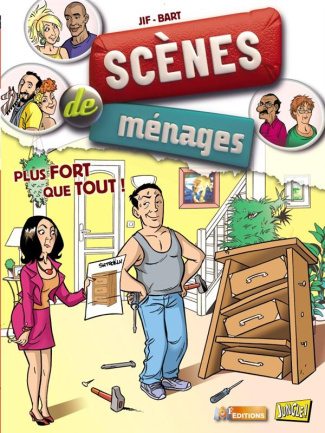 Scènes de ménages Tome 3 : Plus fort que tout !