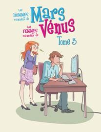 Les hommes viennent de Mars les femmes viennent de Vénus Tome 3 : Réussissent ensemble !