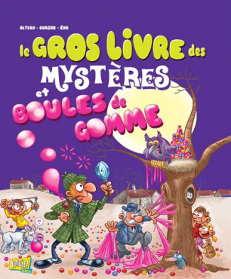 Le gros livre des mystères et boules de gomme