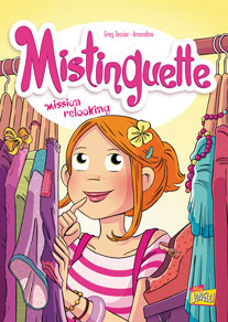 Mistinguette Tome 5 : Mission relooking
